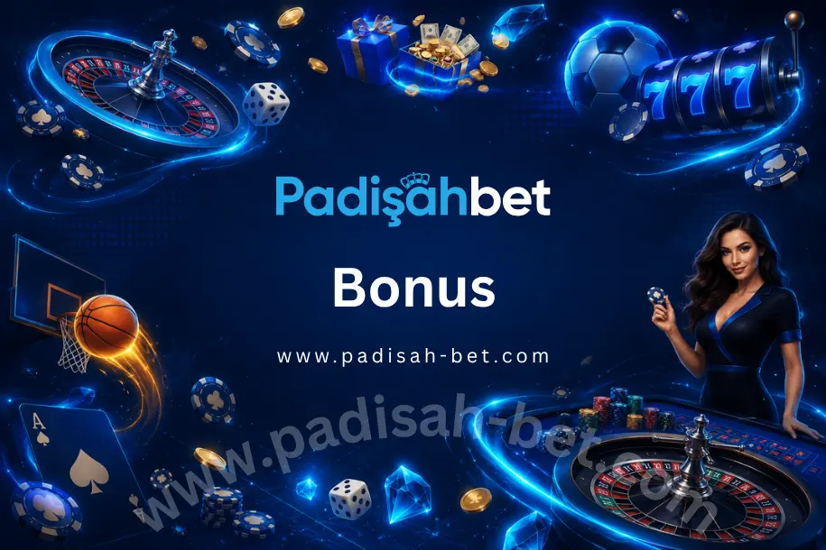 padisahbet bonuslar