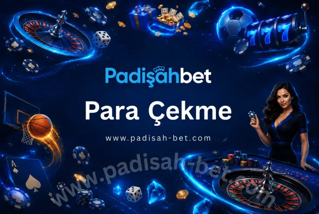 padisahbet para cekme